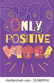 "Positive vibes" poster