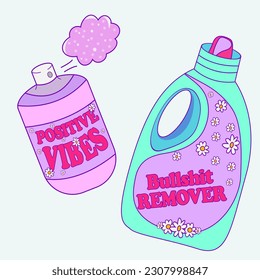 Positive Vibes in a purple-pink and Bullshit remover. Vector illustration EPS10.