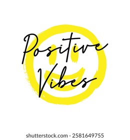 positive vibes text on white background.