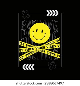 Positive vibes typography slogan for print t shirt design