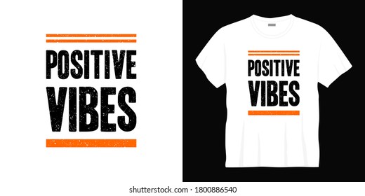 positive vibes typography t-shirt design. Ready to print for apparel, poster, illustration. Modern, simple, lettering t shirt vector
  
