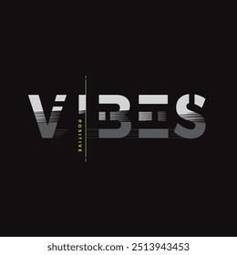 Positive vibes typography t-shirt vector and apparel design, motivational , print, poster and etc. fashionable design.