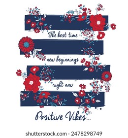 'positive vibes', vector floral artwork for girls t-shirt.