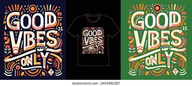 Positive Vibes Vector T-Shirt Design good vibes only