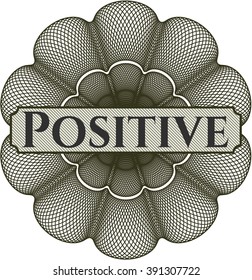 Positive written inside rosette