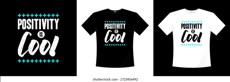 positivity is cool typography t-shirt design