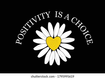 positivity daisy amazing lettering vector yourself stay positive. daisy design choose happy margarita lettering decorative fashion style trend spring summer stationery