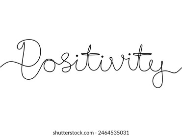 Positivity handwritten inscription. One line drawing of phrase hand writing calligraphy card lettering isolated on white background.