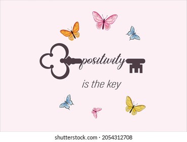 positivity is the key butterflies and daisies positive quote flower design margarita 
mariposa
stationery,mug,t shirt,phone case fashion slogan  style spring summer sticker and etc Orange Monarch Butt