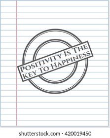 Positivity Is The Key To Happiness drawn in pencil
