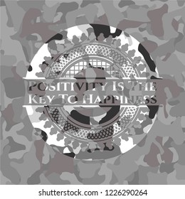 Positivity Is The Key To Happiness grey camouflage emblem