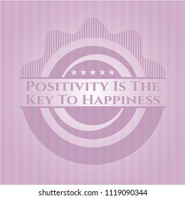 Positivity Is The Key To Happiness retro style pink emblem