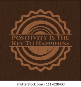 Positivity Is The Key To Happiness retro wood emblem