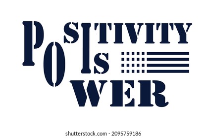 Positivity is Power slogan vector, t-shirt print design colour deep blue