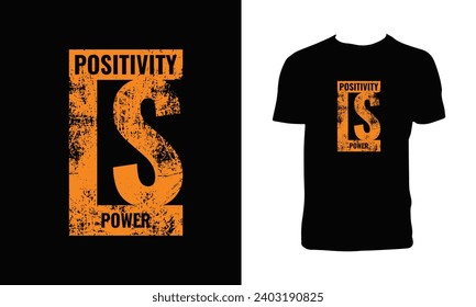 Positivity Is Power Typography T Shirt Design. 