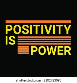 
Positivity Power Typography Tshirt Design Stock Vecto.