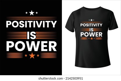 positivity is power typography t-shirt design