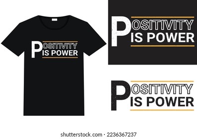 positividad es tipografía de potencia diseño de camisetas y vector de plantilla