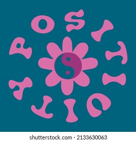 Positivity Slogan Print with groovy flower and hippy symbol, 70's Groovy Themed Hand Drawn Abstract Graphic Tee Vector Sticker