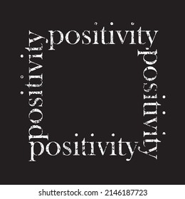 positivity slogan print. motto t-shirt print. graphic tee print