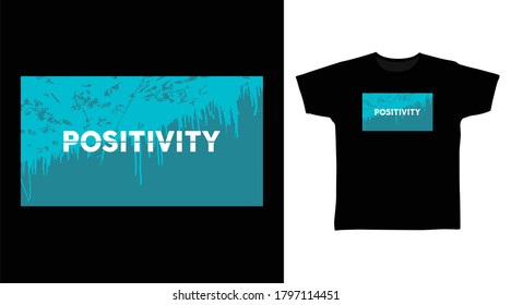 Positivity typography art design vector illustration ready for print on t-shirt.