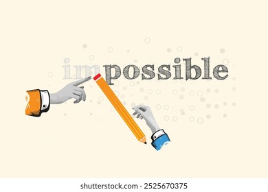 possible, erase im word from impossible . Collage Art Vector illustration . Creative concept for web banner, social media banner