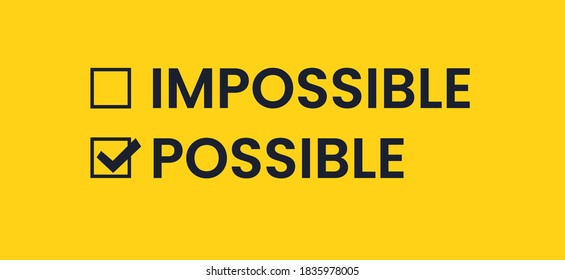 Possible and Impossible. List with a check mark in black on a yellow background. Antonyms vector banner.