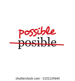 "possible" Text crossed out and corrected, most common error in English words