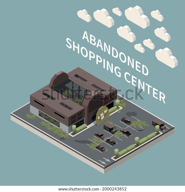 Post apocalypse city isometric background
with empty abandoned shopping center and parking with cars without
passengers vector
illustration