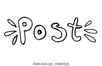 Post hand drawn vector lettering. Delivery service illustration. Hand written inscription for postal office or company. Isolated text