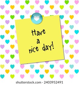 Post it, note paper, Have a nice day