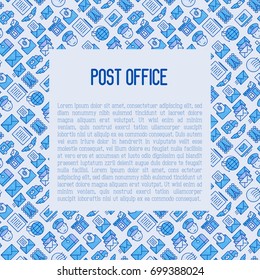 Post office concept with thin line icons. Symbols of shipping, delivery, packaging. Vector illustration for banner, web page, print media.