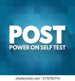POST - Power On Self Test acronym, technology concept background