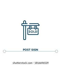 post sign outline vector icon. simple element illustration. post sign outline icon from editable real estate concept. can be used for web and mobile
