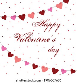 Postcar Happy Valentine's day with garland of hearts. Vector illustration