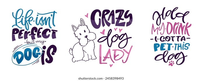 Postcard about Dog - Lettering quote hand drawn doodle postcard. T-shirt design, mug print. Dog lovers. 100% vector image