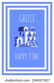 Postcard with blue-white houses and phrase in travel and holiday theme. Vector illustration in flat style for touristic industry