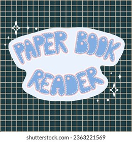 Postcard for book lovers. Lettering Paper book only. World Book Day. Vector.
