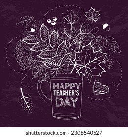 A postcard with a bouquet of autumn leaves in a cup. Happy teacher's day. Autumn mood hand drawn vector illustration.