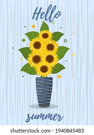 Postcard bouquet of sunflowers and leaves in vase for flowers on a wooden texture background. Hello summer. Vector.