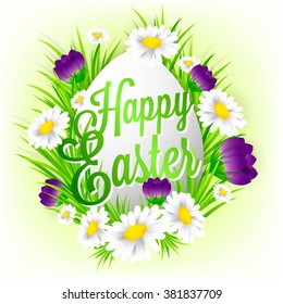Postcard of congratulation on Easter. Inscription happy Easter. Chamomile flowers sleeping grass and crocuses Easter eggs in a wreath of grass.