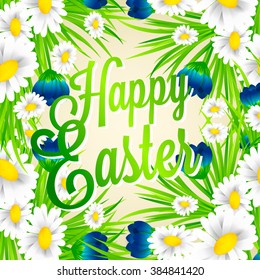 Postcard of congratulation on Easter. Inscription happy Easter. Chamomile flowers sleeping grass and crocuses in the grass against the sky.