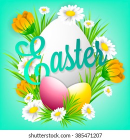 Postcard of congratulation on Easter. Inscription happy Easter. Chamomile flowers sleeping grass and crocuses Easter eggs in a wreath of grass.