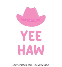 postcard COWGIRL. pink cowboy hat and phase YEEHAW on a white background. Vector illustration