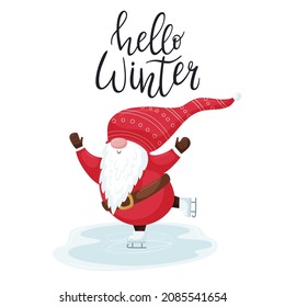 A postcard with a cute Christmas gnome in a red hat skating on an ice rink. Hand lettering phrase - Hello winter. A simple cartoon color vector illustration isolated on a white background.