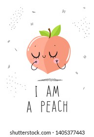 Postcard cute peach on a white background with the inscription: I am a peach