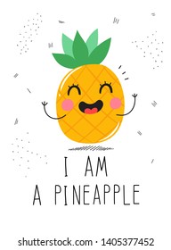 Postcard cute pineapple on a white background with the inscription: I am a pineapple
