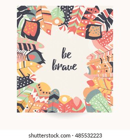 Postcard design with inspirational quote and bohemian colorful feathers, vector illustration