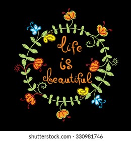 Postcard with floral patterns. Life is Beautiful.