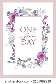 Postcard with flowers. Wedding invitation template with floral frame. Wedding lettering. In delicate colors botanical illustration for background, save the date, greeting, poster, cover vector.